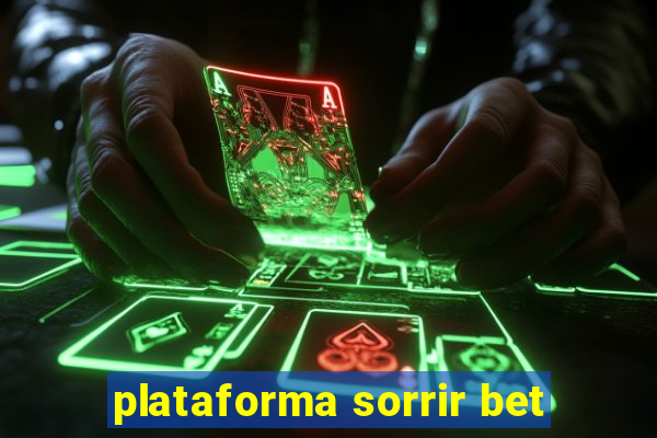 plataforma sorrir bet